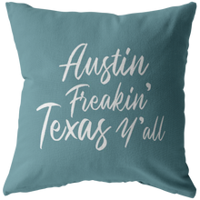 Austin Freakin' Texas Y'all Throw Pillow - TealBlue - The Coffee Catalyst