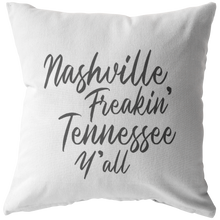 Nashville Freakin’ Tennessee Y’all Throw Pillow - The Coffee Catalyst