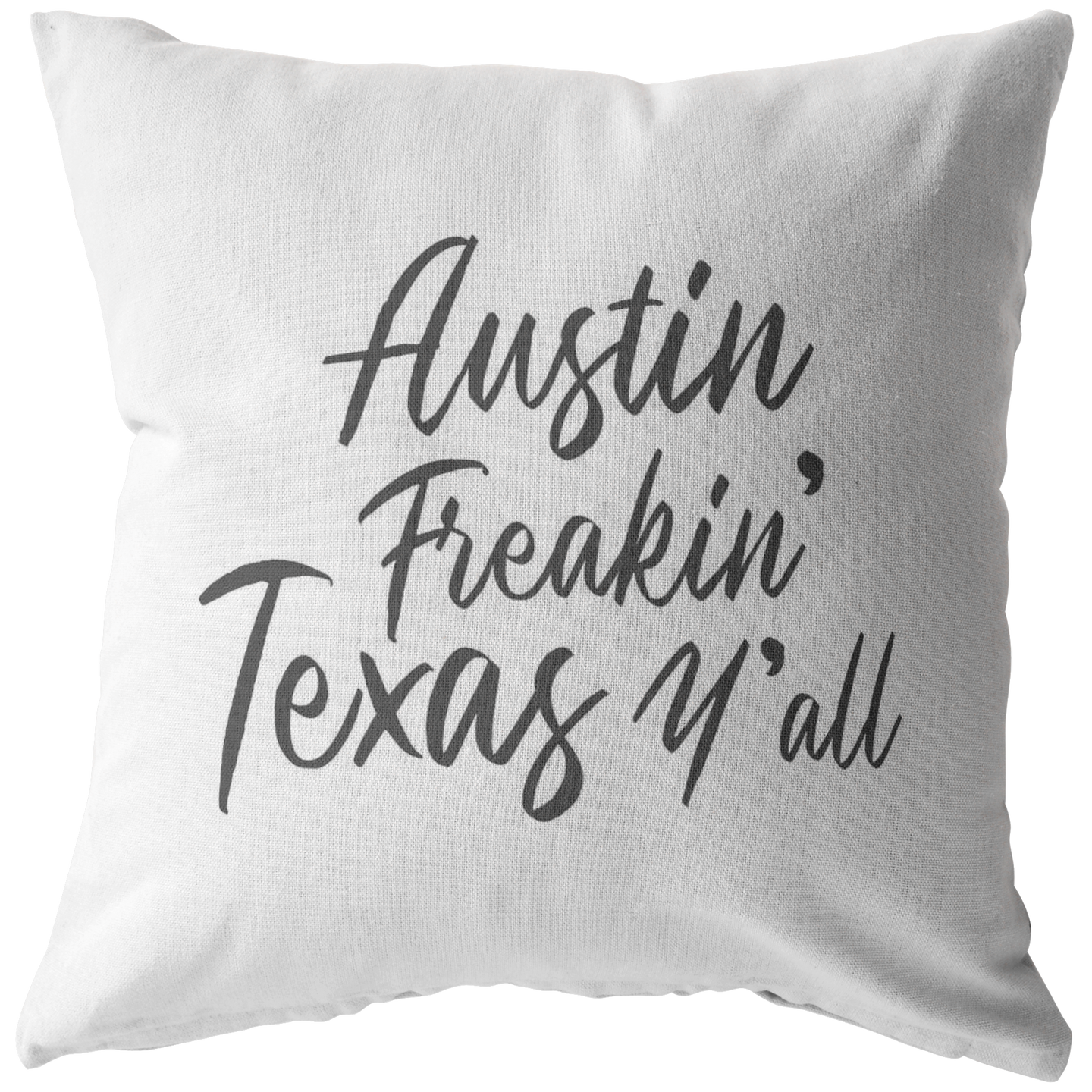 Austin Freakin' Texas Throw Pillow - Charcoal - The Coffee Catalyst